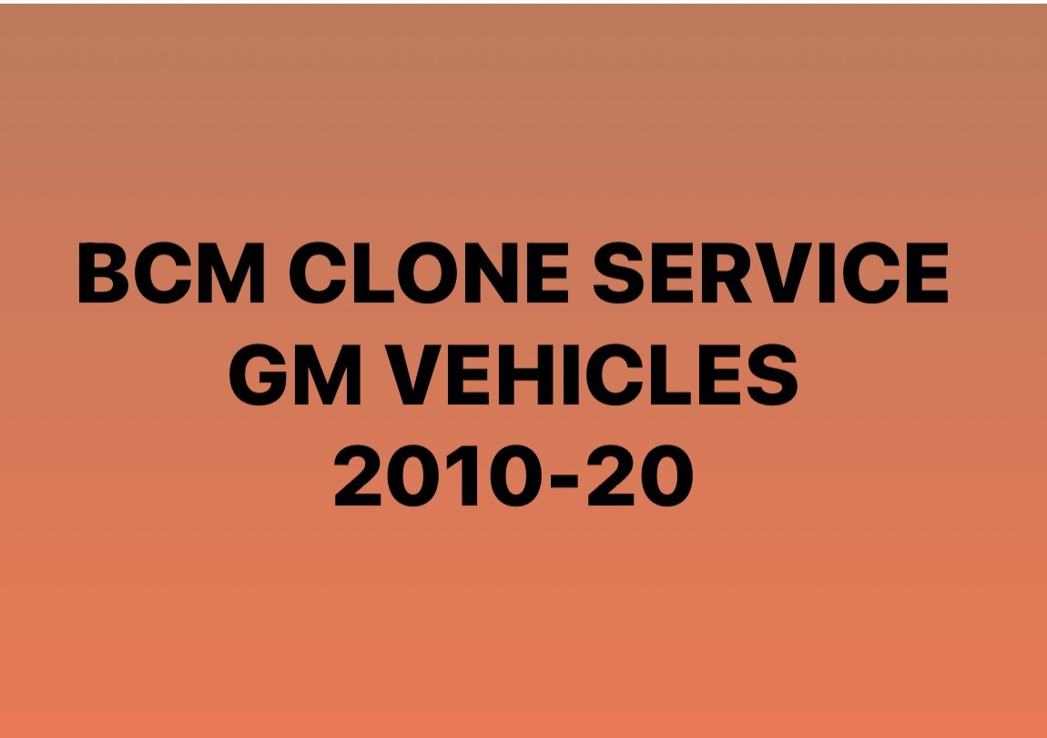 (Reuse Used BCMS) BCM Body Control Module Clone Service GM Vehicles 2010-2020