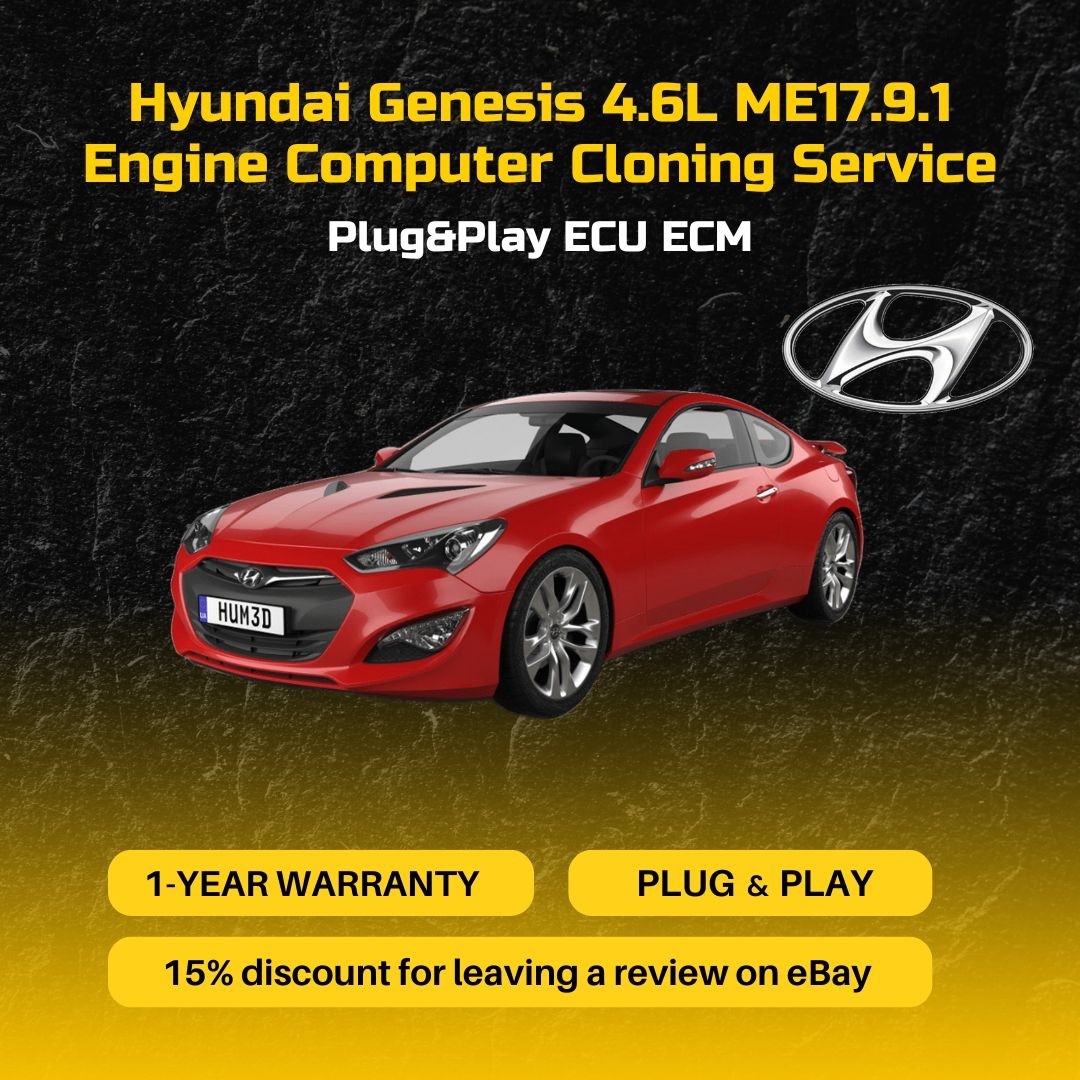 Hyundai Genesis 4.6L ME17.9.1 Engine Computer Cloning Service Plug&Play ECU