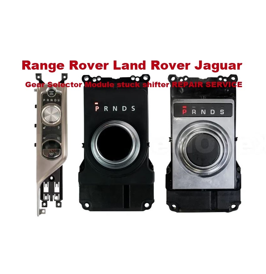 Repair Service Range Rover Land Rover Jaguar Gear Selector Module Stuck Shifter