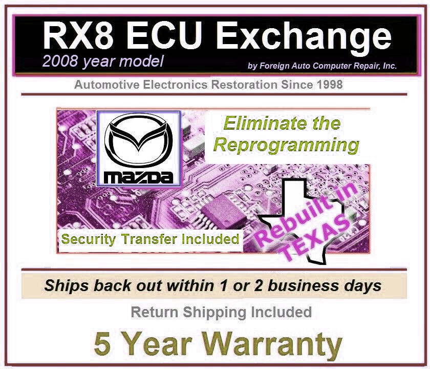 2008 RX8 ECU Exchange free security transfer = no reprogramming 5 year warranty